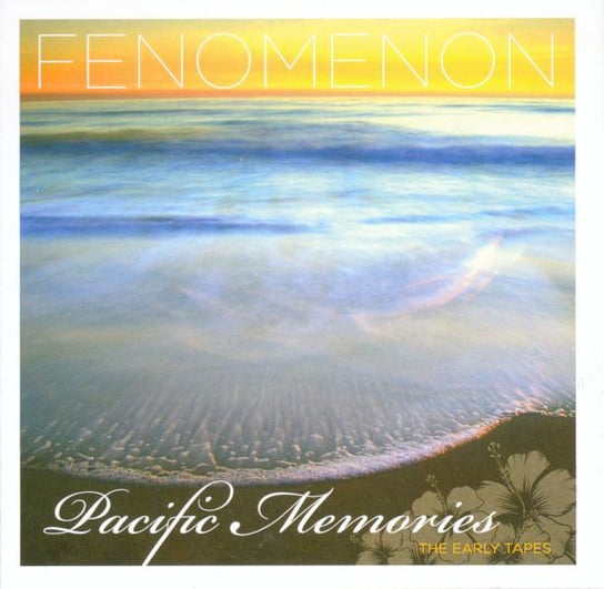 Pacific Memories: The Early Tapes Fenomenon