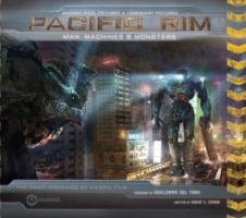 Pacific Rim: Man, Machines & Monsters Cohen David S., del Toro Guillermo