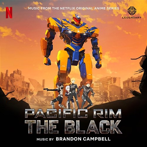 Pacific Rim: The Black (Music from the Netflix Original Anime Series) Brandon Campbell