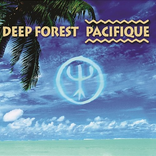 Pacifique Deep Forest