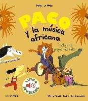 Paco y la música africana. Libro musical Timun Mas Infantil