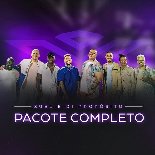 Pacote Completo Suel, Di Propósito