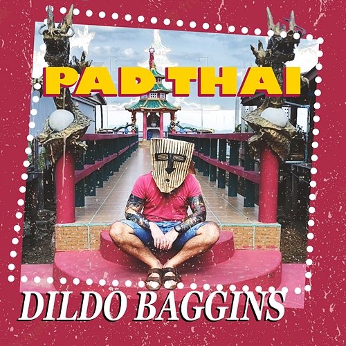 Pad Thai Dildo Baggins