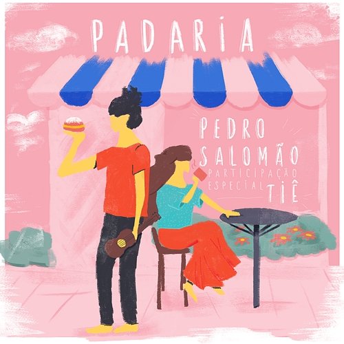 Padaria (Participação especial de Tiê) Pedro Salomão feat. Tiê