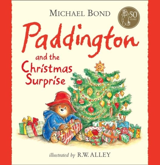 Paddington and the Christmas Surprise Bond Michael