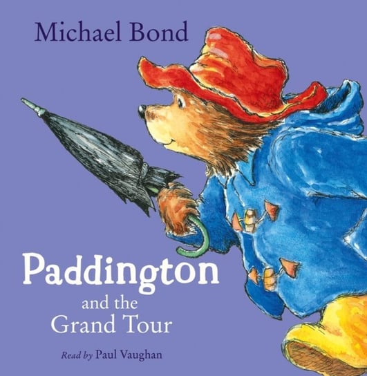 Paddington and the Grand Tour - audiobook Bond Michael