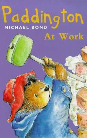 Paddington at Work Bond Michael