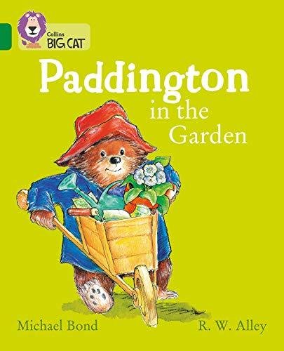 Paddington in the Garden: Band 15Emerald Bond Michael