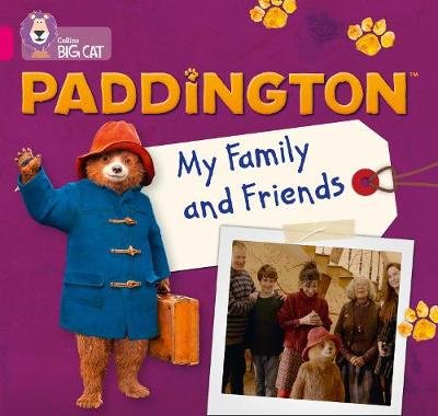 Paddington: My Family and Friends: Band 01b/Pink B Rebecca Adlard