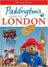 Paddington's Guide To London Bond Michael