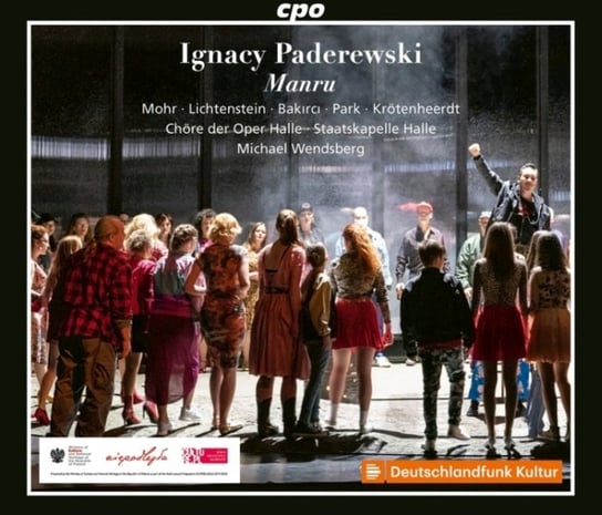 Paderewski: Manru Staatskapelle Halle, Mohr Thomas, Lichtenstein Romelia, Guilfoil Gabriella