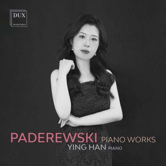 Paderewski: Piano Works Han Ying