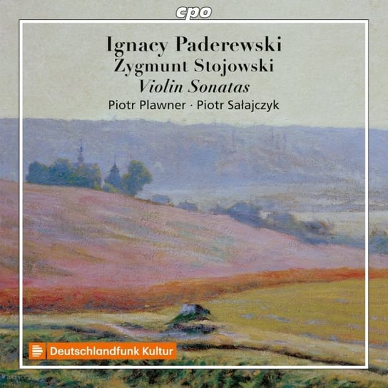 Paderewski & Stojowski: Violin Sonatas Pławner Piotr