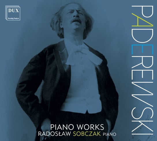 Paderewski: Utwory fortepiano Sobczak Radosław