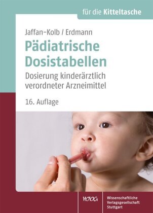Pädiatrische Dosistabellen Wissenschaftliche Verlagsgesellschaft Stuttgart