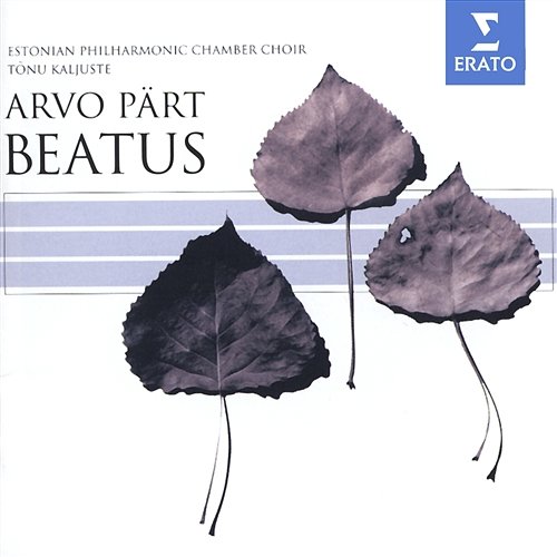 Pärt - Beatus, etc Tönu Kaljuste, Estonian Philharmonic Chamber Choir