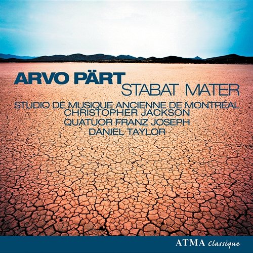 Pärt: Stabat Mater Studio De Musique Ancienne De Montréal, Christopher Jackson, Quatuor Franz Joseph, Daniel Taylor