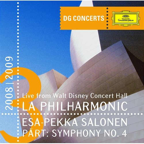 Pärt: Symphony No. 4 "Los Angeles" Los Angeles Philharmonic, Esa-Pekka Salonen