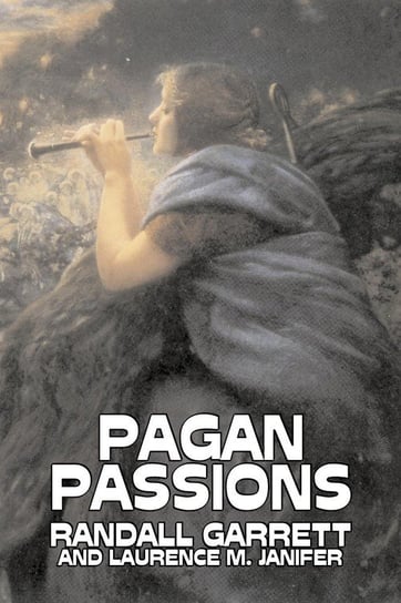 Pagan Passions by Randall Garrett, Science Fiction, Adventure, Fantasy Randall Garrett