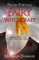 Pagan Portals - Fairy Witchcraft Daimler Morgan