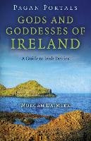 Pagan Portals - Gods and Goddesses of Ireland Daimler Morgan