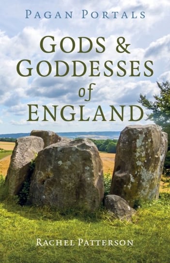 Pagan Portals - Gods & Goddesses of England Patterson Rachel