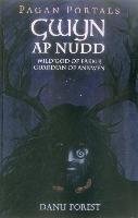 Pagan Portals - Gwyn ap Nudd Forest Danu