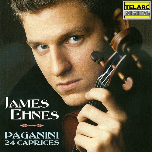 Paganini: 24 Caprices for Solo Violin, Op. 1 James Ehnes