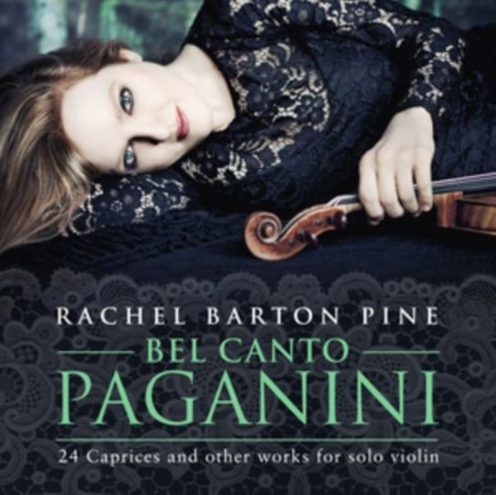 Paganini: Bel Canto Paganini Barton Rachel
