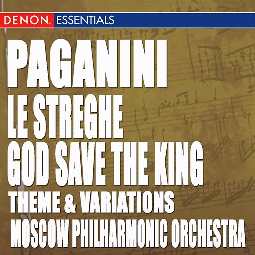 Paganini: Theme and Variations for Violin and Orchestra "Le streghe" - Theme and Variations on God Save the King Various Artists