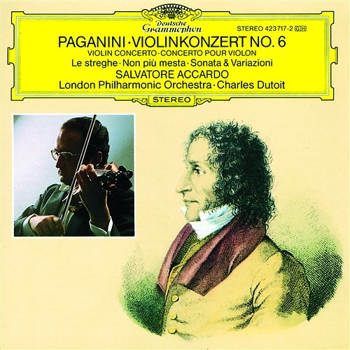 Paganini: Violin Concerto No.6; Le streghe; Non più mesta; Sonata & Variationi Salvatore Accardo, London Philharmonic Orchestra, Charles Dutoit