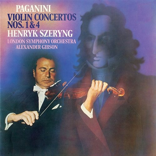 Paganini: Violin Concertos Nos. 1 & 4 Henryk Szeryng, London Symphony Orchestra, Sir Alexander Gibson