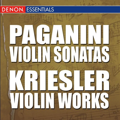 Paganini: Violin Sonatas - Kreisler: Violin Works Various Artists