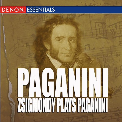 Paganini - Zsigmondy Plays Paganini Niccolò Paganini, Anneliese Nissen, Denes Zsigmondy