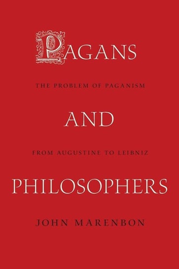 Pagans and Philosophers Marenbon John