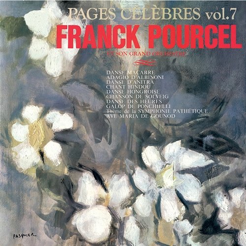 Pages célèbres, Vol. 7 Franck Pourcel