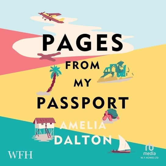 Pages From My Passport Amelia Dalton