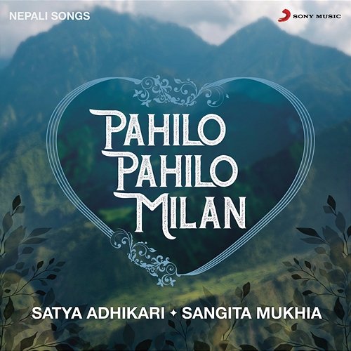 Pahilo Pahilo Milan Satya Adhikari & Sangita Mukhia