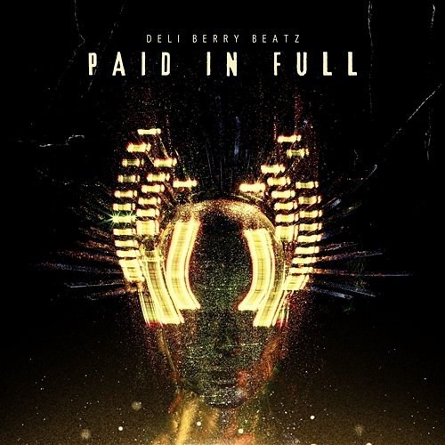 Paid In Full Deli Berry Beatz