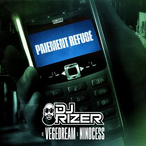 Paiement refusé Ninocess, Dj Erise, Vegedream
