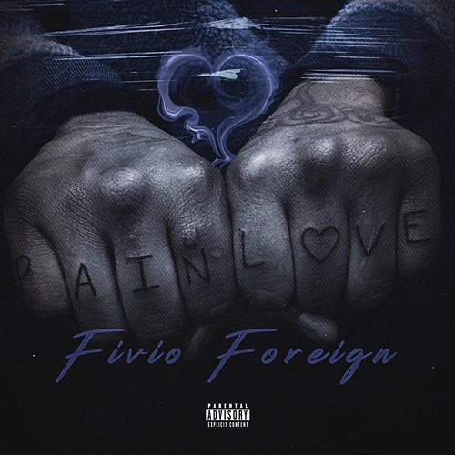 Pain and Love - EP Fivio Foreign