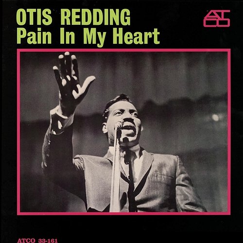 Pain in My Heart Otis Redding