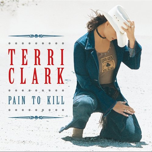 Pain To Kill Terri Clark