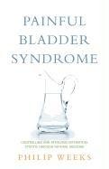 Painful Bladder Syndrome Weeks Philip