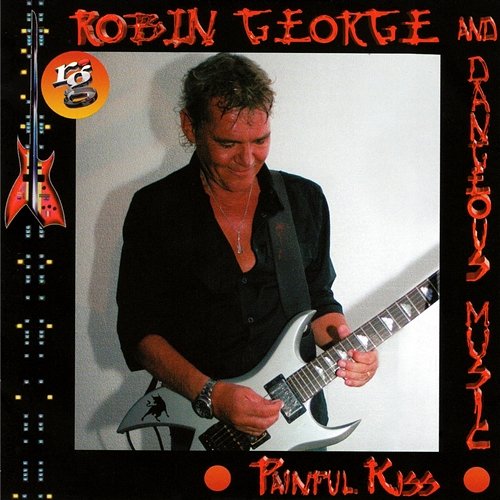 Painful Kiss Dangerous Music & Robin George