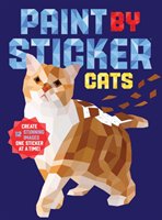 Paint by Sticker. Cats Opracowanie zbiorowe