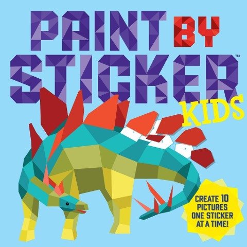Paint by Sticker: Kids Workman Publishing