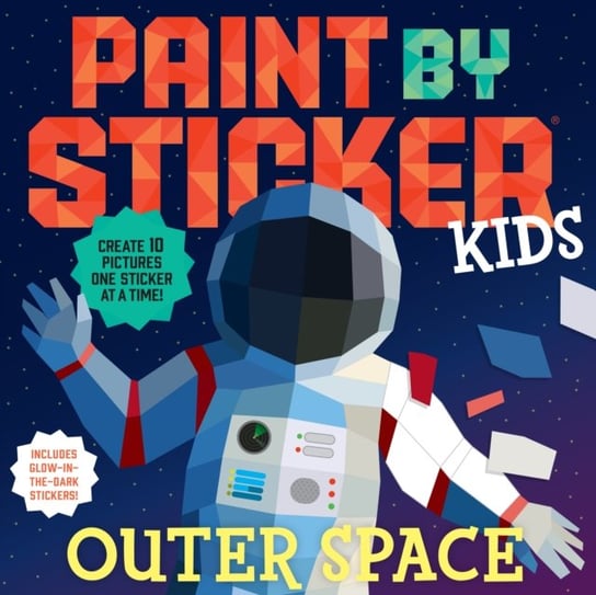Paint by Sticker Kids: Outer Space Workman Publishing