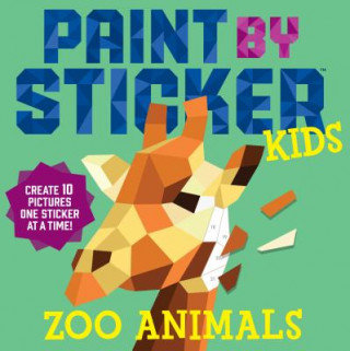Paint by Sticker Kids: Zoo Animals Opracowanie zbiorowe