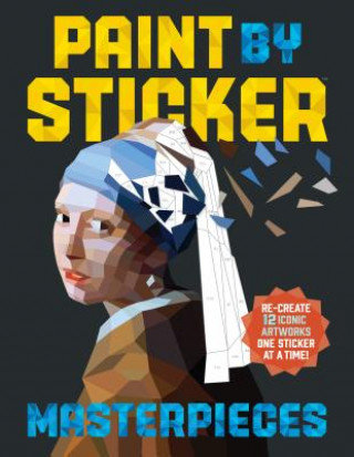Paint by Sticker: Masterpieces Opracowanie zbiorowe
